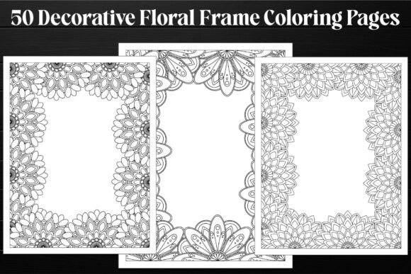 Floral Frame Coloring Pages for Adults: Unlock Your Creative Potential with Decorative Botanical Art