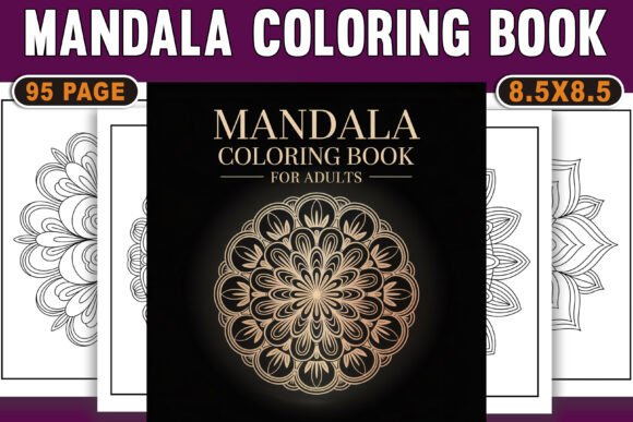 Mandala Coloring Book for Adults: Finding Calm and Creativity in Intricate Patterns