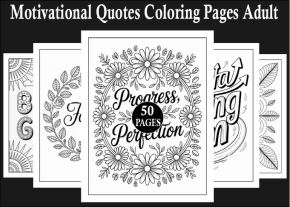 Motivational Quotes Coloring Pages for Adults: A Creative Path to Relaxation and Positivity