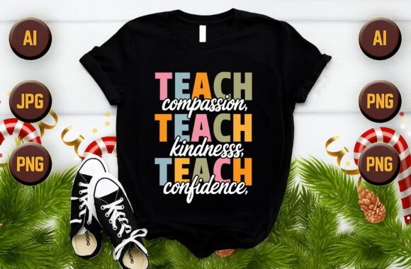 Teach Compassion, Kindness, Confidence: A Versatile Typography Design